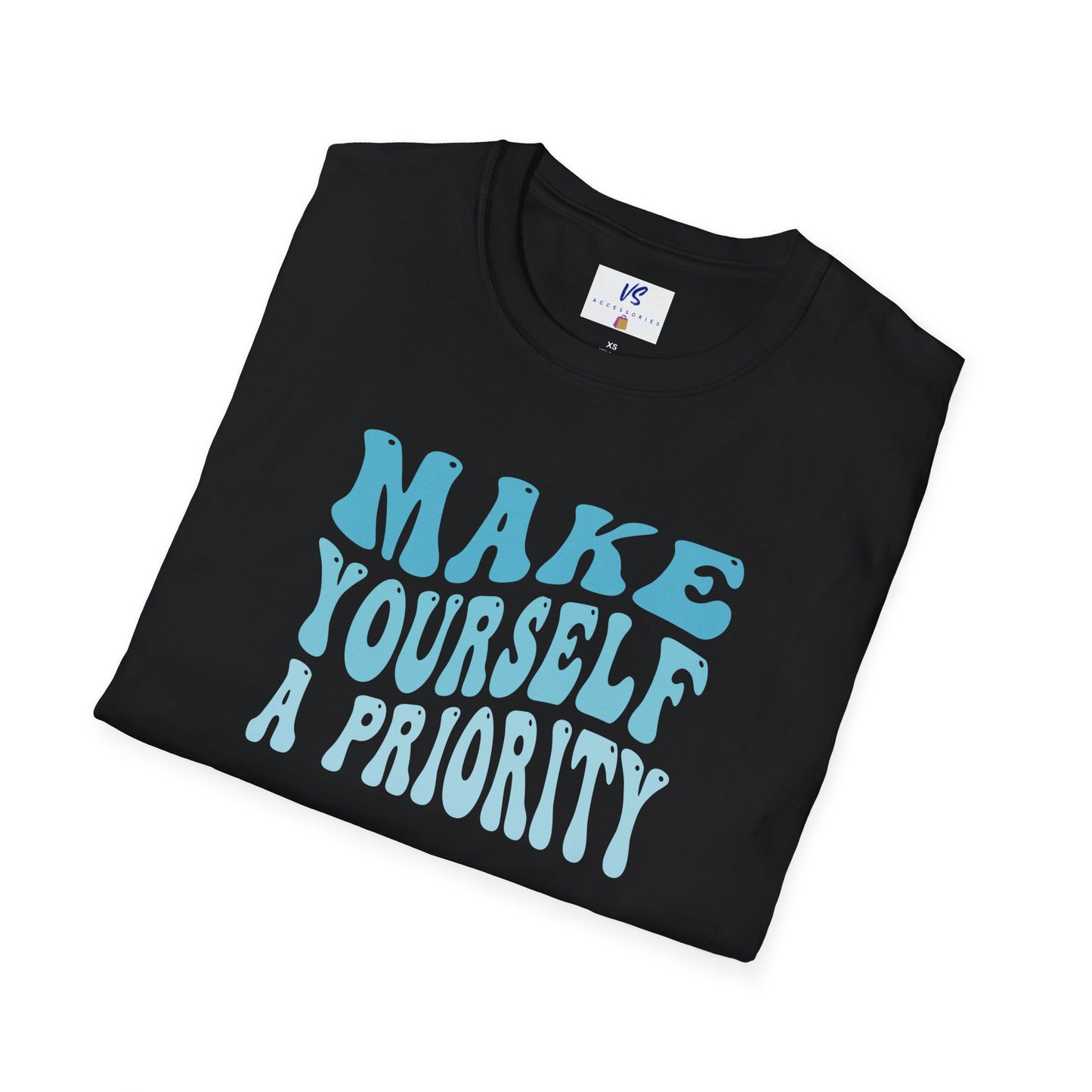 Unisex T-Shirt: VS Put Yourself First!