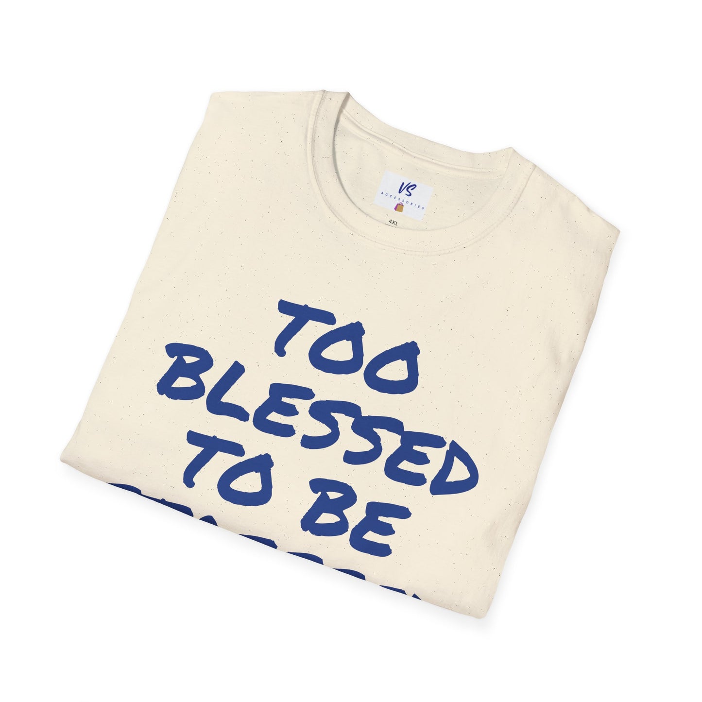 Unisex T-Shirt: VS Blessed!