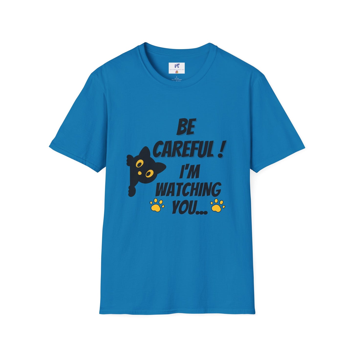 Unisex T-Shirt: VS  I'm Watching you...Cat!