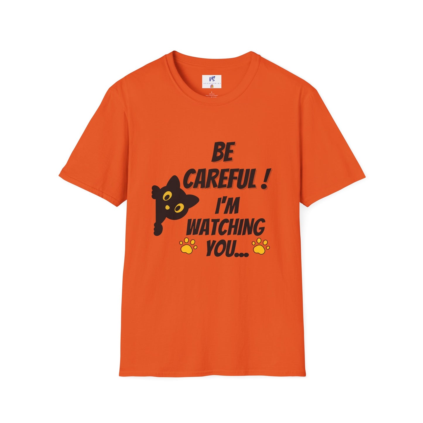 Unisex T-Shirt: VS  I'm Watching you...Cat!