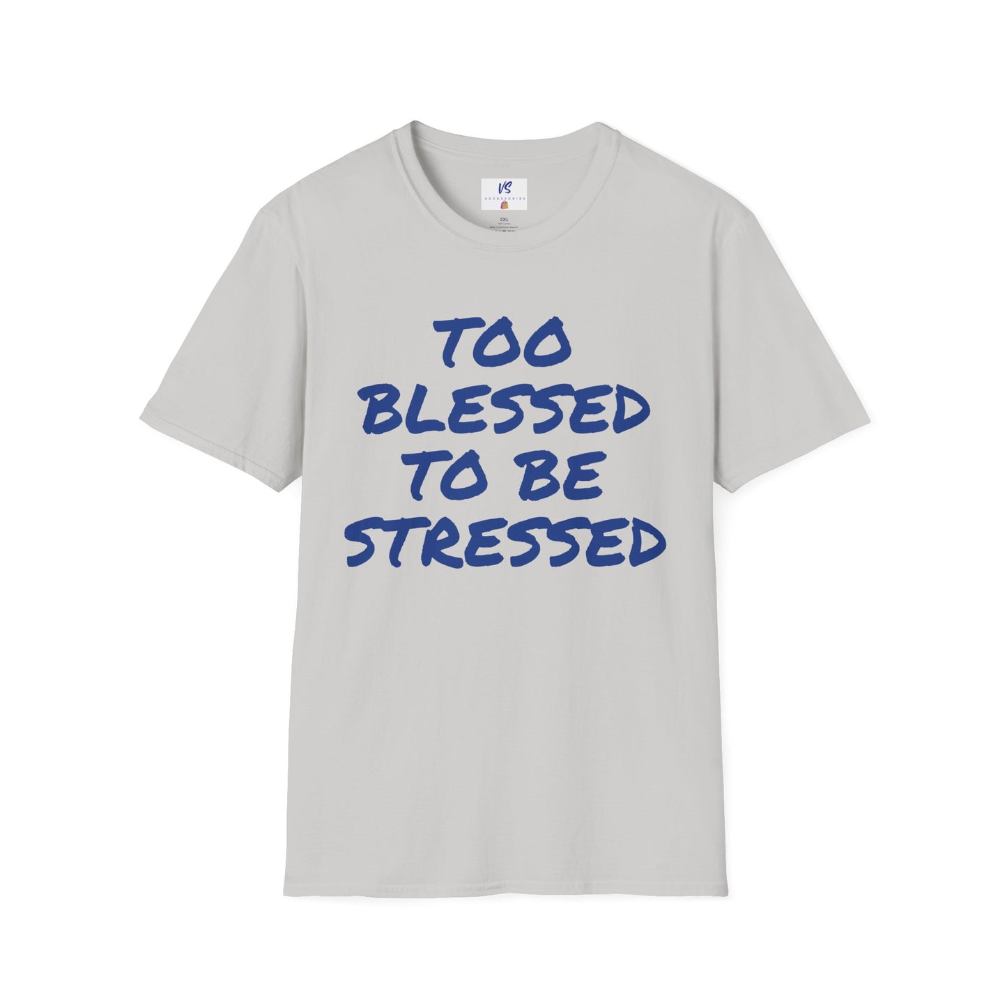 Unisex T-Shirt: VS Blessed!