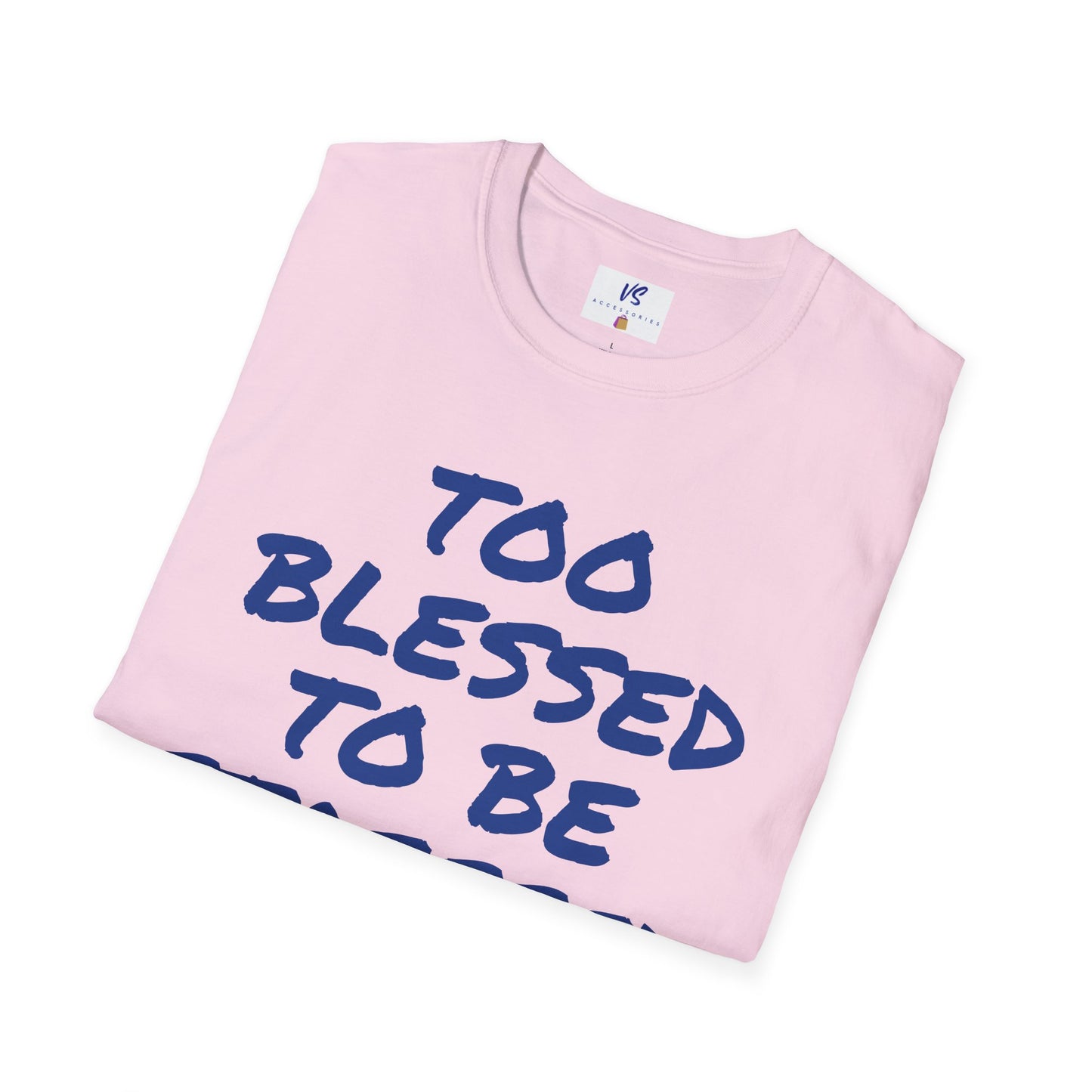 Unisex T-Shirt: VS Blessed!