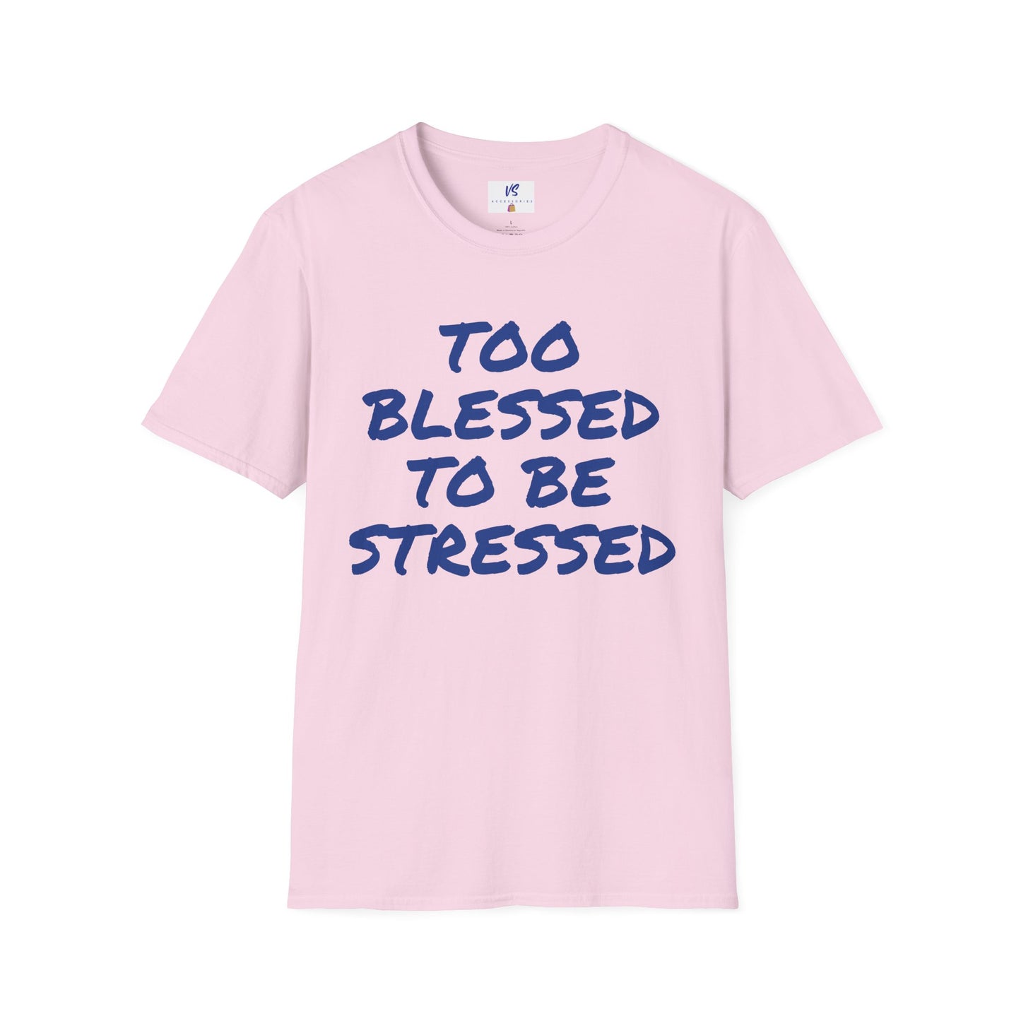 Unisex T-Shirt: VS Blessed!