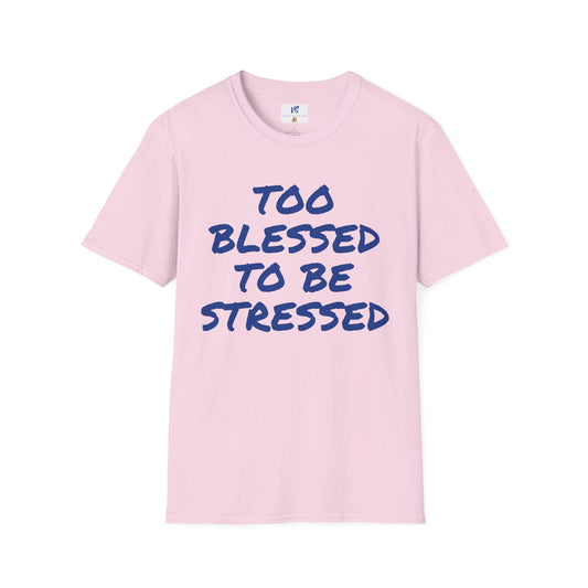 Unisex T-Shirt: VS Blessed!