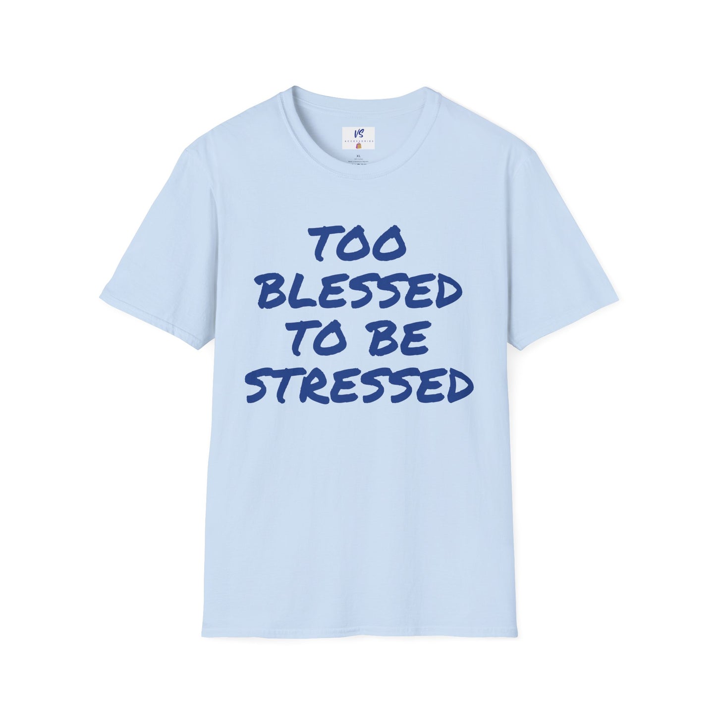 Unisex T-Shirt: VS Blessed!