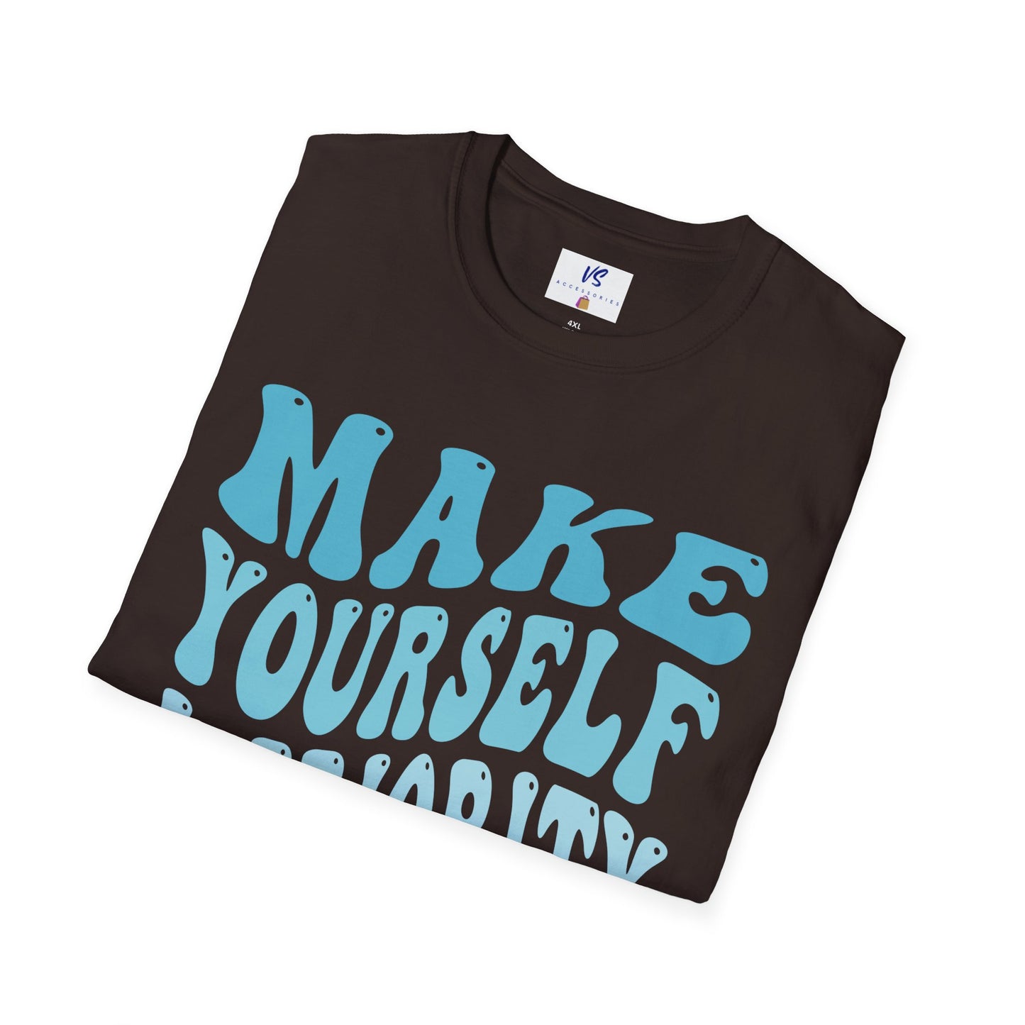 Unisex T-Shirt: VS Put Yourself First!